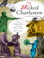 Wicked Charleston: The Dark Side of the Holy City