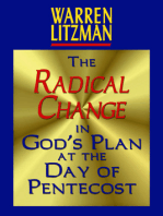 The Radical Change in God's Plan At the Day of Pentecost