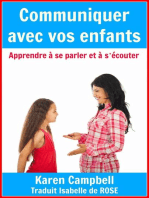 Communiquer avec vos enfants - Apprendre à se parler et à s'écouter