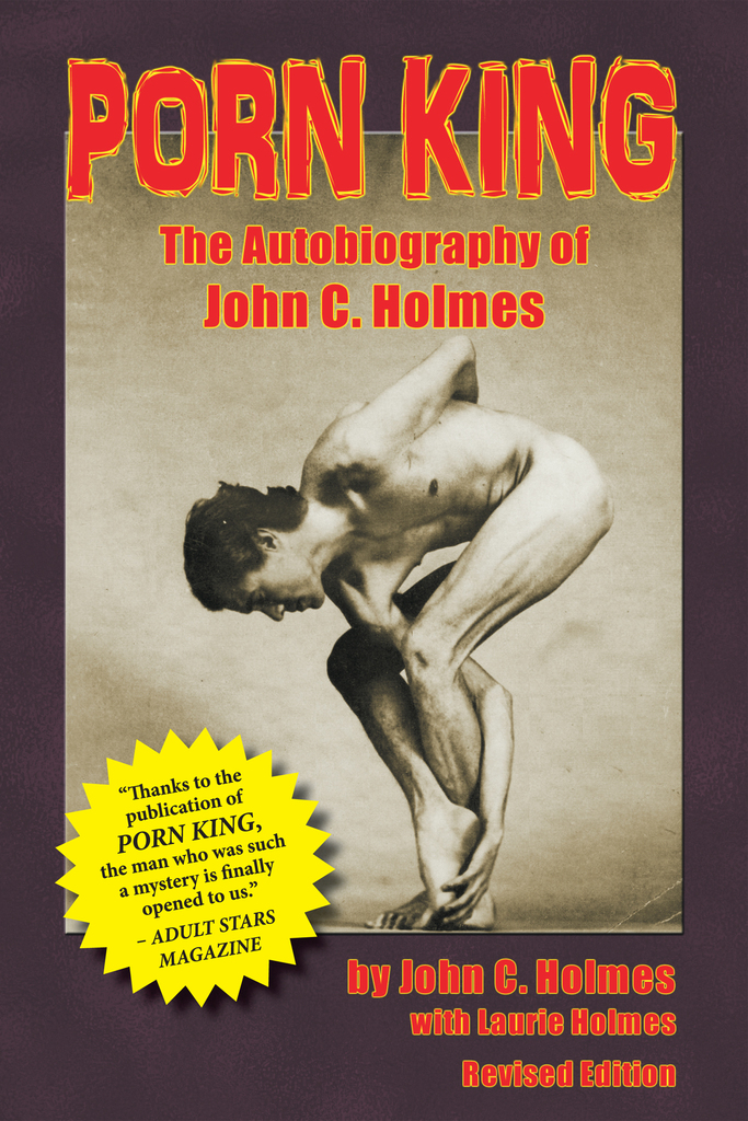Hep Stars 1965 Full Porn Movie Download - Porn King: The Autobiography of John C. Holmes by John C. Holmes - Ebook |  Scribd