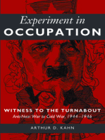 Experiment in Occupation: Witness to the Turnabout: Anti-Nazi War to Cold War, 1944–1946
