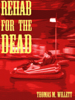 Rehab for the Dead