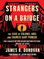 Strangers on a Bridge: The Case of Colonel Abel and Francis Gary Powers