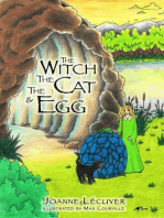 The Witch, the Cat and the Egg: The Witch and the Cat, #1