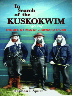 In Search of the Kuskokwim: The Life and Times of J. Edward Spurr