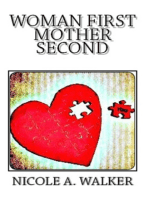 Woman First Mother Second