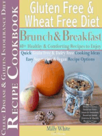 Gluten Free & Wheat Free Diet Brunch & Breakfast Celiac Disease Recipe Cookbook 40+ Healthy & Comforting Recipes to Enjoy