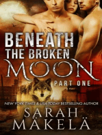 Beneath the Broken Moon: Part One: Beneath the Broken Moon, #1