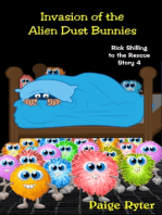 Invasion of the Alien Dust Bunnies