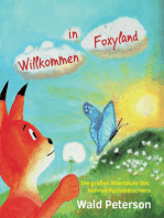 Willkommen in Foxyland Die großen Abenteuer des kleinen Fuchskätzchens