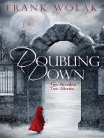 Doubling Down: Two Novellas, Two Stories