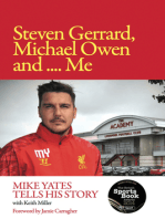 Steven Gerrard, Michael Owen and Me: Mike Yates Tells His Story