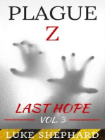 Plague Z: Last Hope - Vol. 3: Plague Z, #3