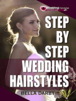 Step by Step Wedding Hairstyles: Best and Easy Step by Step Wedding Hairstyles that takes 15 Minutes or Less