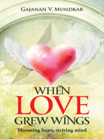 When Love Grew Wings: Blooming heart, striving mind