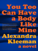 You Too Can Have a Body Like Mine: A Novel