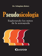 Pseudosicología. Explorando los mitos de la autoayuda