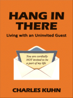 HANG IN THERE An Uninvited Guest