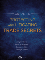 Guide to Protecting and Litigating Trade Secrets: From Legislation to Implementation to Litigation