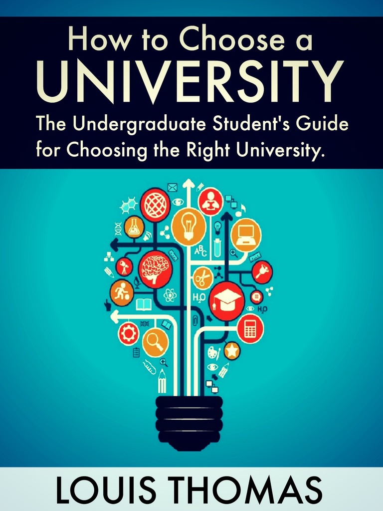 How to Choose a University: The Undergraduate Student's Guide for ...