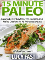 15 Minute Paleo: Quick & Easy Gluten-Free Recipes and Paleo Dinners in 15 Minutes or Less: Paleo Diet Solution Series