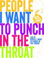 People I Want to Punch in the Throat (Vol #3): People I Want to Punch in the Throat, #3
