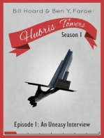 Hubris Towers Season 1, Episode 1: An Uneasy Interview: Hubris Towers Season 1, #1