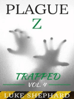 Plague Z: Trapped - Vol. 4: Plague Z, #4