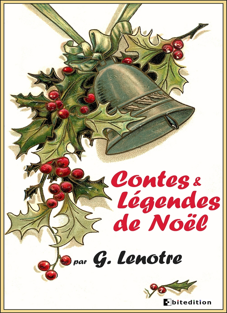 Contes et légendes de Noël de G. Lenotre - Livre - Lire en ligne
