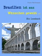 Brasilien ist aus Wünschen gewebt