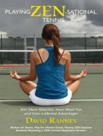 Playing Zen-Sational Tennis