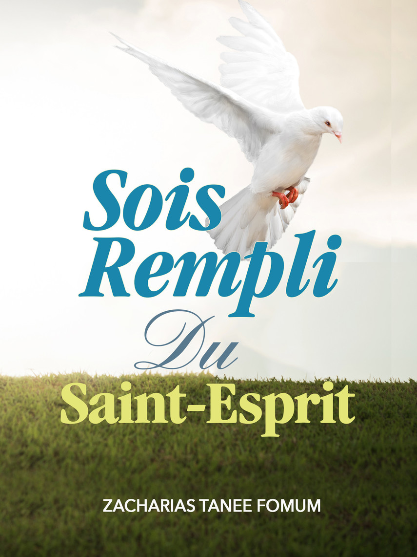 Read Sois Rempli du SaintEsprit Online by Zacharias Tanee Fomum Books