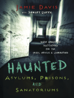 Haunted Asylums, Prisons, and Sanatoriums