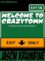 Welcome to Crazytown: Alex Cheradon, #4
