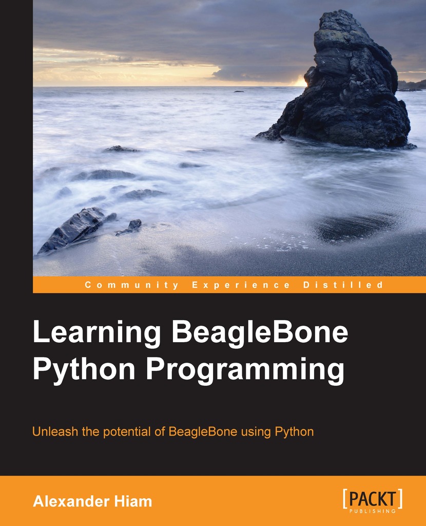 Learning BeagleBone Python Programming by Alexander Hiam (Ebook) - Read ...