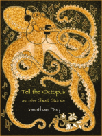 Tell the Octopus, and Other Short Stories