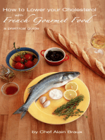 How to Lower your Cholesterol with French Gourmet Food. A practical guide
