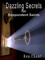 Dazzling Secrets for Despondent Saints