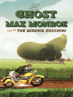 The Ghost and Max Monroe, Case #2: The Missing Zucchini