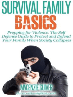 Prepping for Violence: The Self Defense Guide to Protect and Defend Your Family When Society Collapses: Survival Family Basics - Preppers Survival Handbook Series