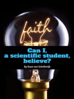 Can I, a Scientific Student, Believe?