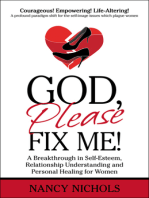God, Please Fix Me!: Self-Esteem, Relationship Understanding & Personal Healing for Women