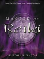 Magick of Reiki: Focused Energy for Healing, Ritual, & Spiritual Development