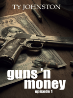 Guns 'n Money: Episode 1