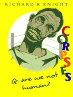 Q: Are We Not Human? A: We Are Corpses!: The Corpse, #1