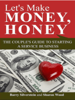 Let's Make Money, Honey: The Couple's Guide to Starting a Service Business