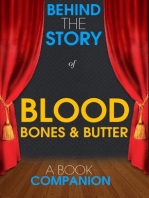 Blood, Bones & Butter - Behind the Story (A Book Companion)