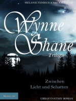 Wynne Shane Trilogie - Zwischen Licht und Schatten