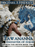 Tawananna Daughter of Zohar: Ephron the Hittite, #2