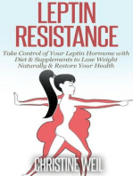 Leptin Resistance: Take Control of Your Leptin Hormone with Diet & Supplements to Lose Weight Naturally & Restore Your Health: Natural Health & Natural Cures Series